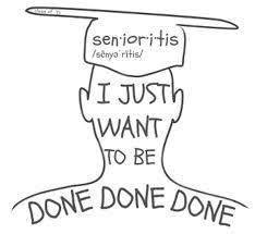 Just what is Senioritis and why do many kids who have it don’t know what it is?